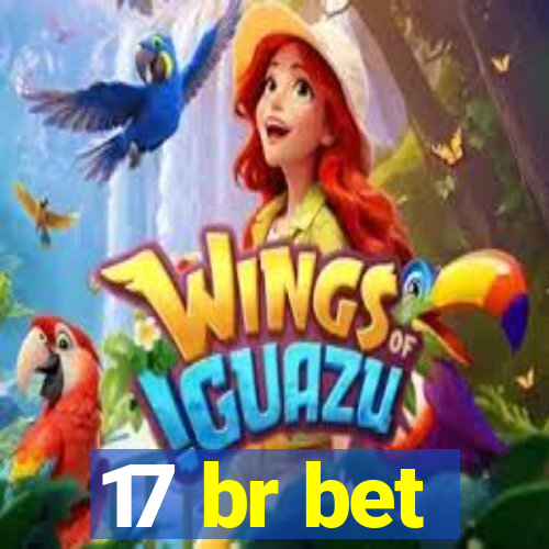 17 br bet